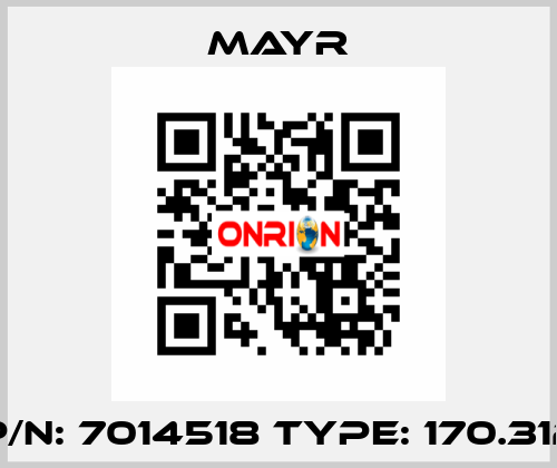 p/n: 7014518 Type: 170.312 Mayr