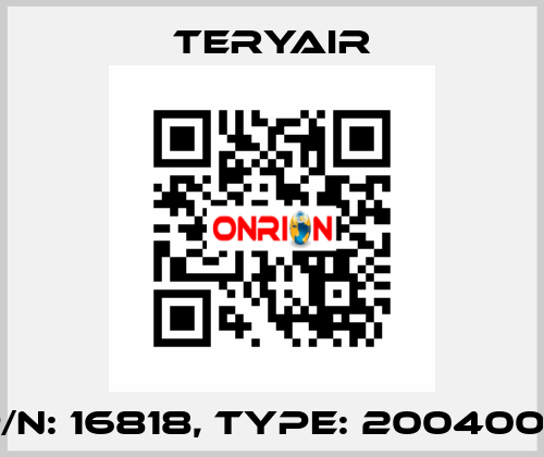 P/N: 16818, Type: 2004003 TERYAIR