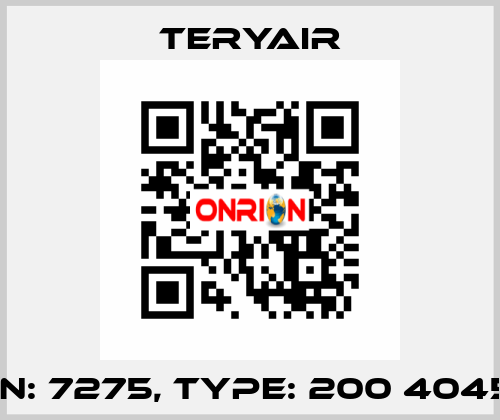 P/N: 7275, Type: 200 4045B TERYAIR