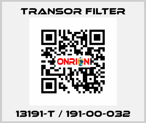 13191-T / 191-00-032 Transor Filter