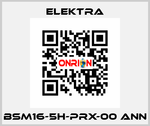 BSM16-5H-PRX-00 ANN ELEKTRA