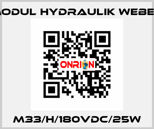 M33/H/180VDC/25W MODUL HYDRAULIK WEBER