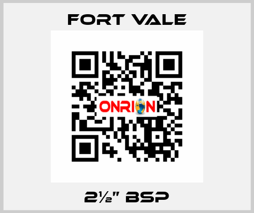 2½” BSP Fort Vale