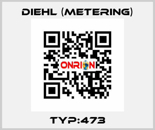 Typ:473 Diehl (Metering)