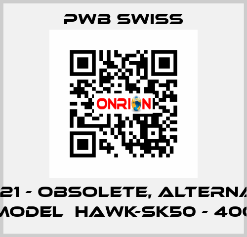 TMA 21 - obsolete, alternative model  HAWK-SK50 - 400 PWB Swiss