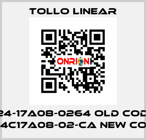 S-24-17A08-0264 old code / S24C17A08-02-CA new code Tollo Linear