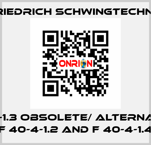 F40-4-1.3 obsolete/ alternatives F 40-4-1.2 and F 40-4-1.4 Friedrich Schwingtechnik