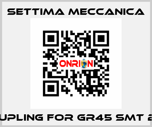 coupling for GR45 SMT 2101 Settima Meccanica