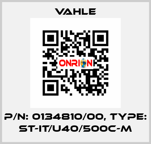 P/n: 0134810/00, Type: ST-IT/U40/500C-M Vahle