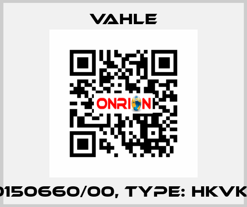 P/n: 0150660/00, Type: HKVKS700 Vahle