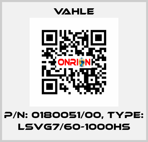 P/n: 0180051/00, Type: LSVG7/60-1000HS Vahle