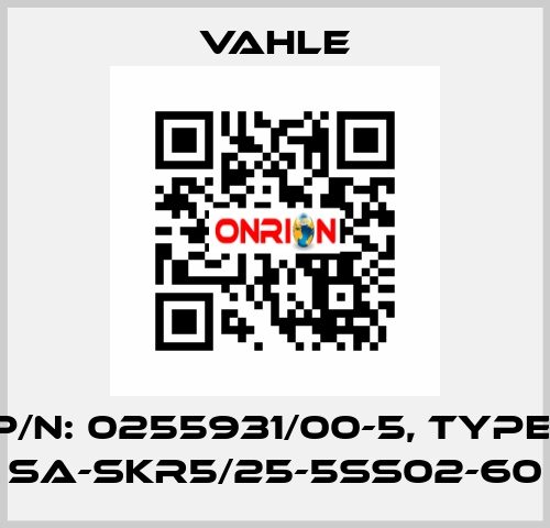 P/n: 0255931/00-5, Type: SA-SKR5/25-5SS02-60 Vahle