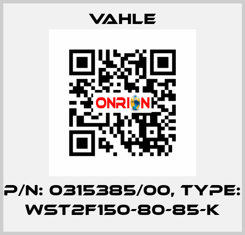 P/n: 0315385/00, Type: WST2F150-80-85-K Vahle