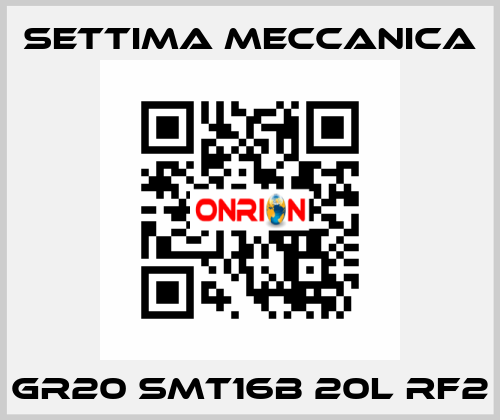 GR20 SMT16B 20L RF2 Settima Meccanica