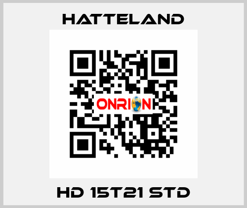 HD 15T21 STD HATTELAND