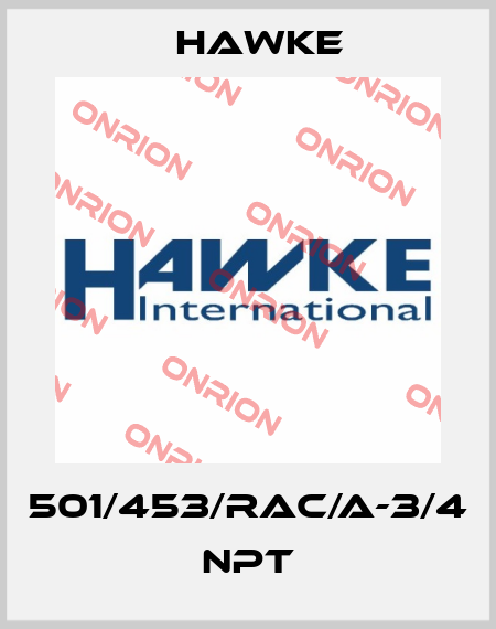 501/453/RAC/A-3/4 NPT Hawke