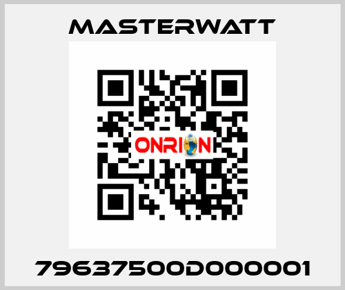 79637500D000001 Masterwatt