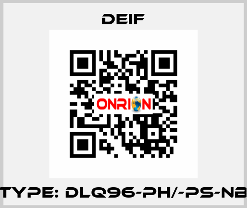 Type: DLQ96-ph/-ps-NB Deif