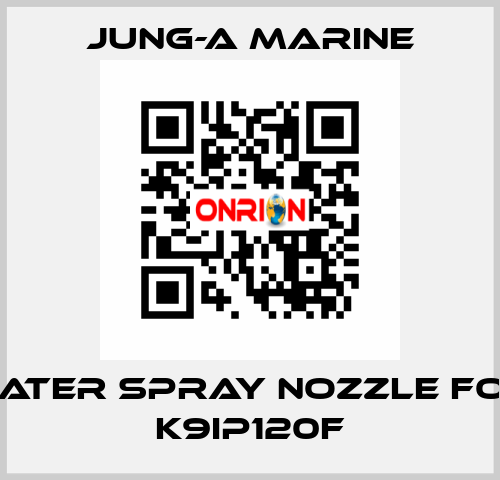 water spray nozzle for K9IP120F JUNG-A MARINE