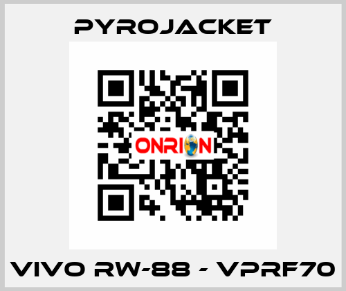 VIVO RW-88 - VPRF70 Pyrojacket