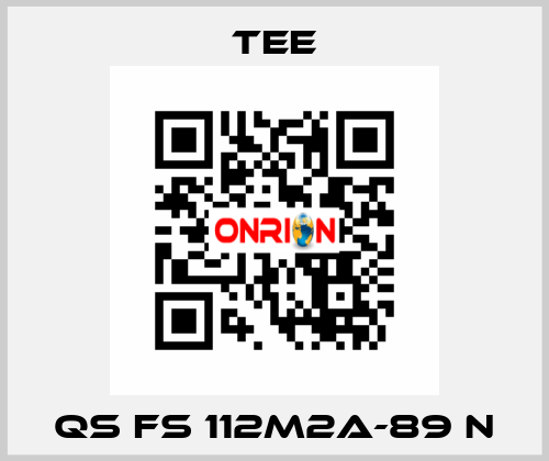 QS FS 112M2A-89 N TEE