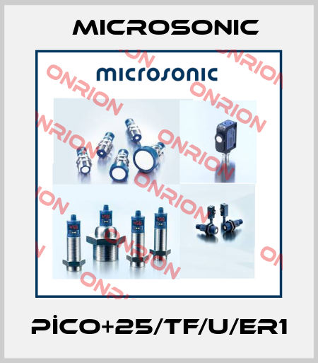 PİCO+25/TF/U/ER1 Microsonic