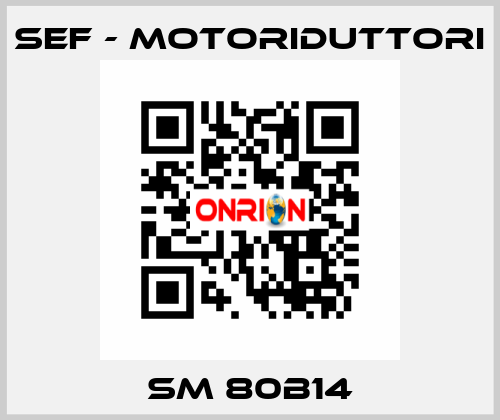 SM 80B14 SEF - MOTORIDUTTORI