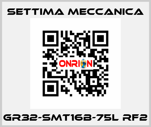 GR32-SMT16B-75L RF2 Settima Meccanica