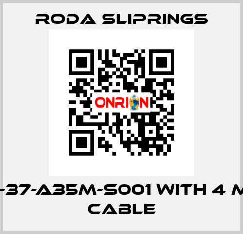 RSZQ-37-A35M-S001 with 4 meter cable Roda Sliprings