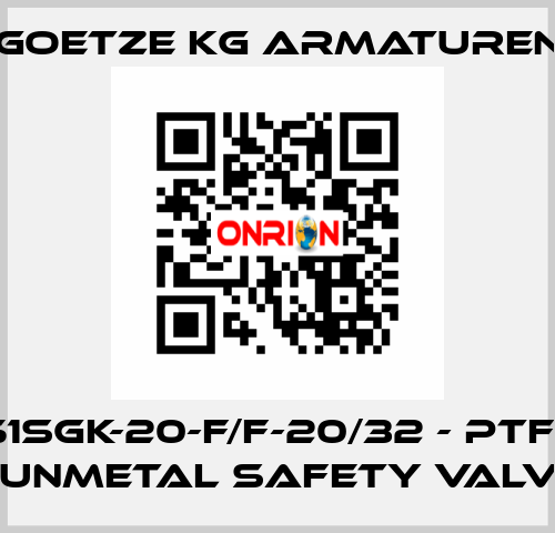 851sGK-20-f/f-20/32 - PTFE - Gunmetal safety valve Goetze KG Armaturen