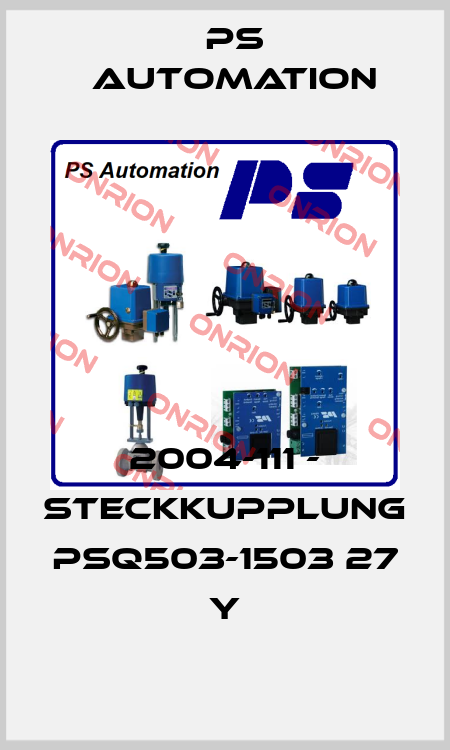 2004-111 - Steckkupplung PSQ503-1503 27 Y Ps Automation