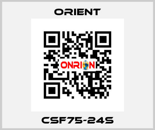 CSF75-24S Orient