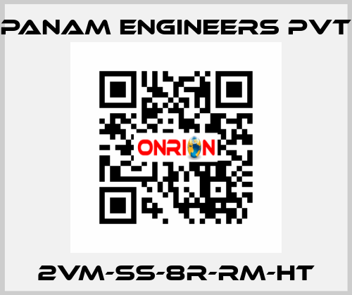 2VM-SS-8R-RM-HT Panam Engineers Pvt