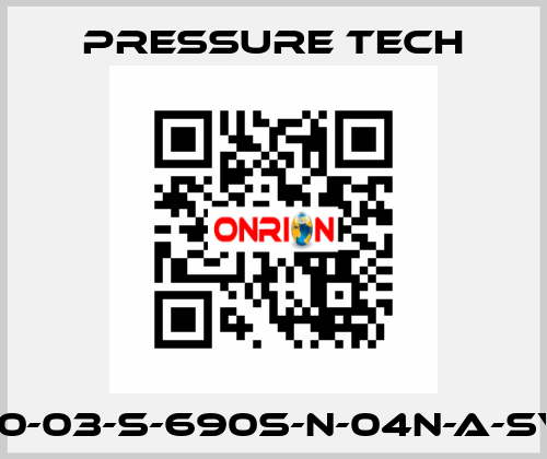 LF690-03-S-690S-N-04N-A-SV-074 Pressure Tech