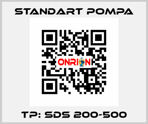 TP: SDS 200-500 STANDART POMPA