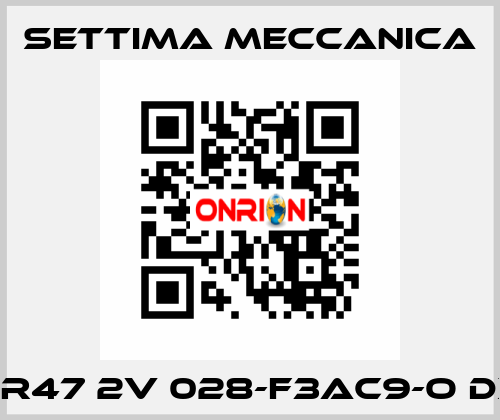 GR47 2V 028-F3AC9-O DX Settima Meccanica