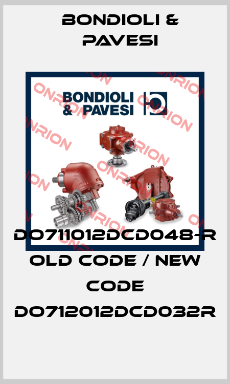 DO711012DCD048-R old code / new code DO712012DCD032R Bondioli & Pavesi