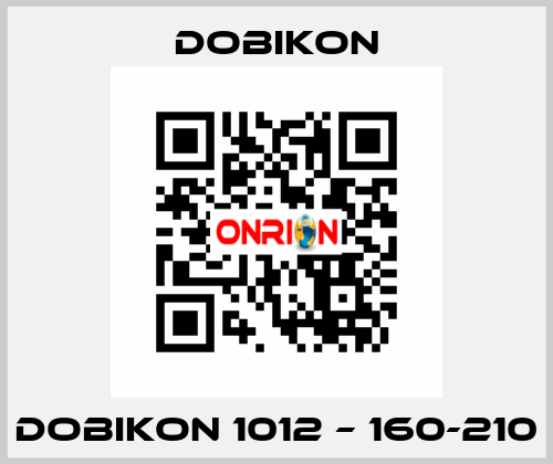 DOBIKON 1012 – 160-210 DOBIKON