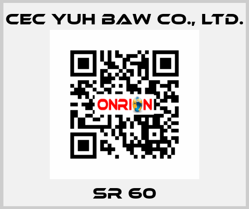 SR 60 CEC YUH BAW CO., LTD.