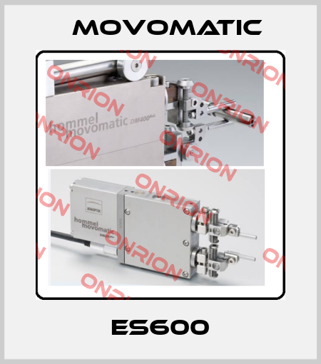 ES600 Movomatic