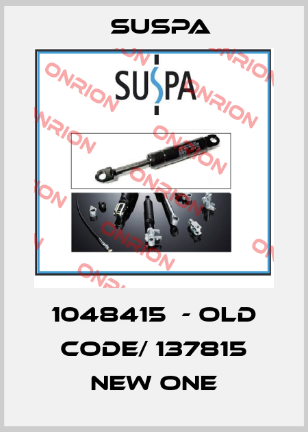 1048415  - old code/ 137815 new one Suspa