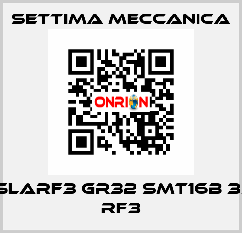 TB35LARF3 GR32 SMT16B 35L A RF3 Settima Meccanica