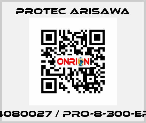 4080027 / PRO-8-300-EP Protec Arisawa