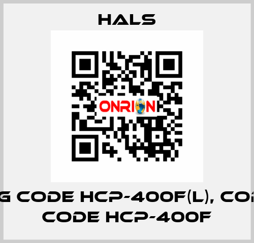 wrong code HCP-400F(L), correct code HCP-400F HALS