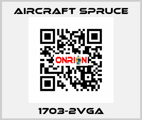 1703-2VGA Aircraft Spruce