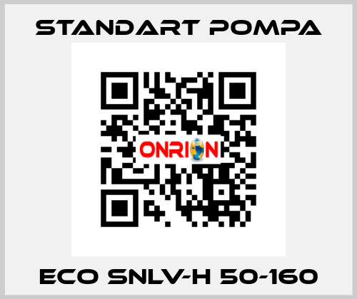 ECO SNLV-H 50-160 STANDART POMPA