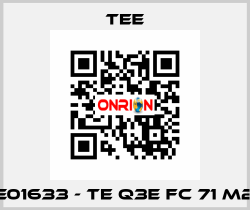 TE01633 - TE Q3E FC 71 M2B TEE