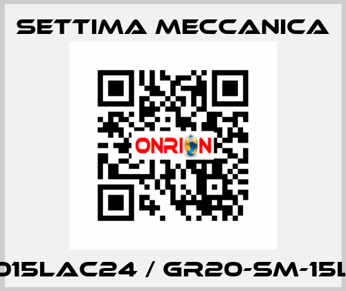 SM00015LAC24 / GR20-SM-15L-AC24 Settima Meccanica