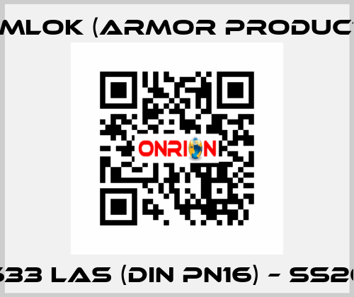 633 LAS (DIN PN16) – SS20 KAMLOK (Armor Products)