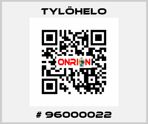 # 96000022 TYLÖHELO